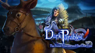 Dark Parables: The Swan Princess and The Dire Tree Collector's Edition