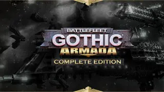 Battlefleet Gothic: Armada - Complete