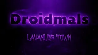 Droidmals: Lavanlier Town