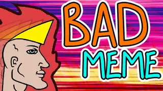 Bad Meme
