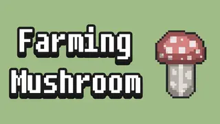 Farming Mushroom