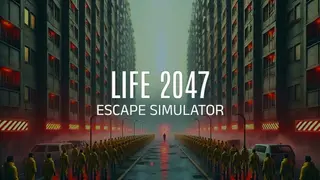 Life 2047 Escape Simulator