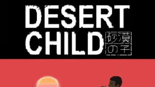 Desert Child - Switch