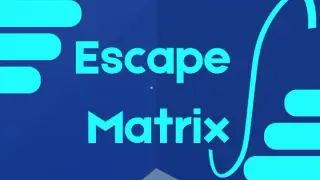 Escape Matrix