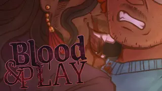 Blood & Play
