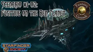 Fantasy Grounds - Starfinder RPG - Starfinder Society Scenario #1-02: Fugitive on the Red Planet