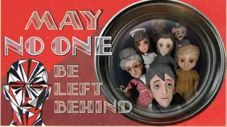 May No One Be Left Behind