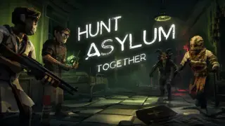Hunt Asylum Together