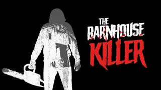 The Barnhouse Killer