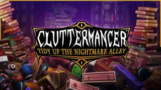 Cluttermancer: Tidy Up the Nightmare Alley