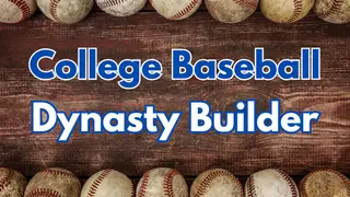 College Baseball: Dynasty Builder