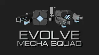Evolve:Mecha Squad