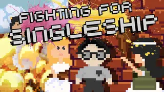 Fighting for Singleship: I am Chased by a Bunch of Women But I Just Want to Play Video Games
