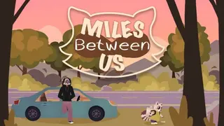 Miles Between Us
