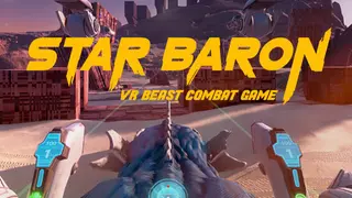 STAR BARON – VR BEAST COMBAT GAME