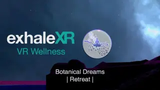 Exhale XR - Botanical Dreams
