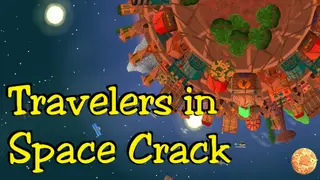 Travelers in Space Crack