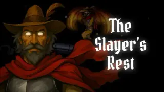 The Slayer's Rest