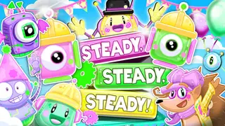 Steady, Steady, Steady!