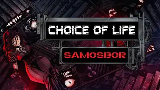Choice of Life: Samosbor