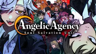 Angelic Agency: Soul Salvation Unit