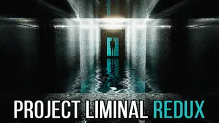 Project Liminal Redux