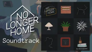 No Longer Home Soundtrack