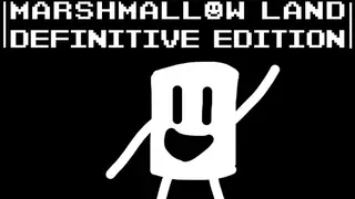 Marshmallow Land Definitive Edition