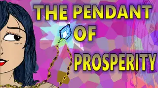 The Pendant of Prosperity