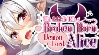 The Rebirth Tale of Broken Horn Demon Lord Alice