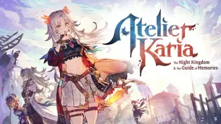 Atelier Karia: The Night Kingdom & the Guide of Memories