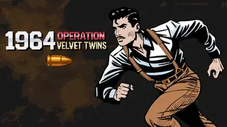 1964 Operation Velvet Twins