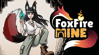 FoxFire Mine