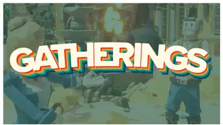 Gatherings