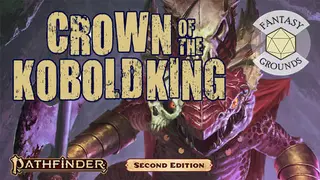 Fantasy Grounds - Pathfinder 2 RPG - Pathfinder Adventure: Crown of the Kobold King Anniversary Edition