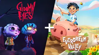 Gloomy Eyes + Everdream Valley