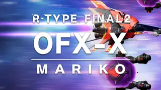R-Type Final 2: OFX-X MARIKO R-Craft