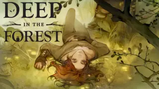 Deep in the Forest