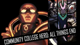 Community College Hero: All Things End
