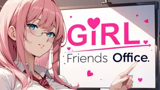 GIRLFRIENDS: OFFICE!