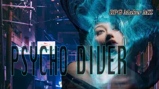 RPG Maker MZ - PSYCHO DIVER