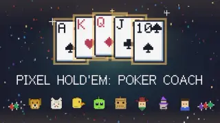 Pixel Hold'em: Poker Coach