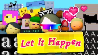 Let It Happen