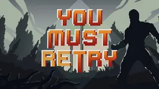 You Must Retry