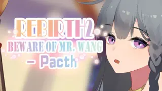 Rebirth:Beware of Mr.Wang -Patch