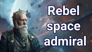 Rebel space admiral