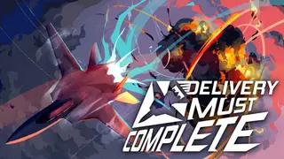 DELIVERY MUST COMPLETE