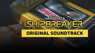 Hardspace: Shipbreaker - Original Soundtrack