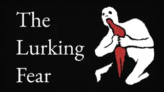The Lurking Fear