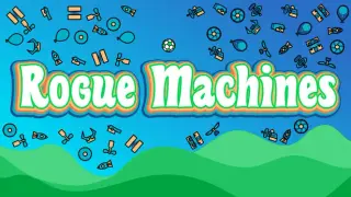 Rogue Machines